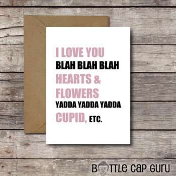 I Love You Blah Blah Blah - Sarcastic Valentine's Day Card