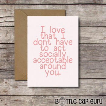 Socially Acceptable - Printable Card