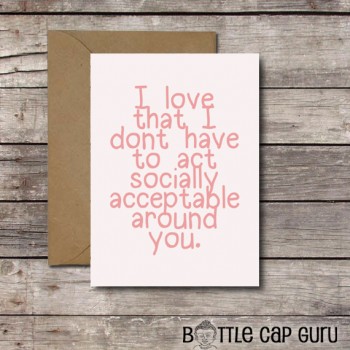 Socially Acceptable - Printable Card