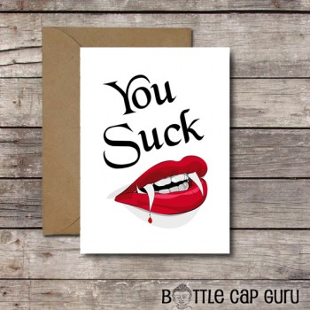 YOU SUCK / Printable Vampire Card