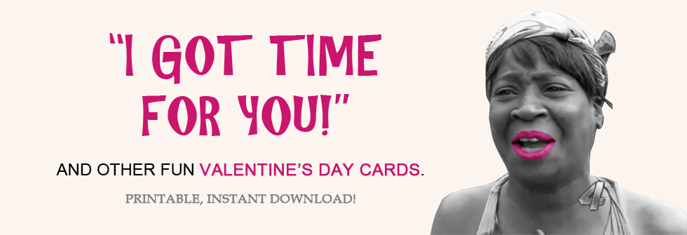 Funny Printable Valentine's Day Cards for Him or Her