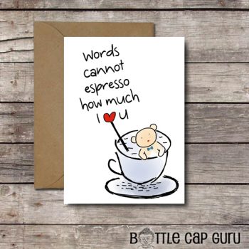 Words Cannot Espresso - Printable Card