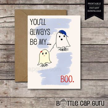 You'll Always Be My Boo - Printable Card