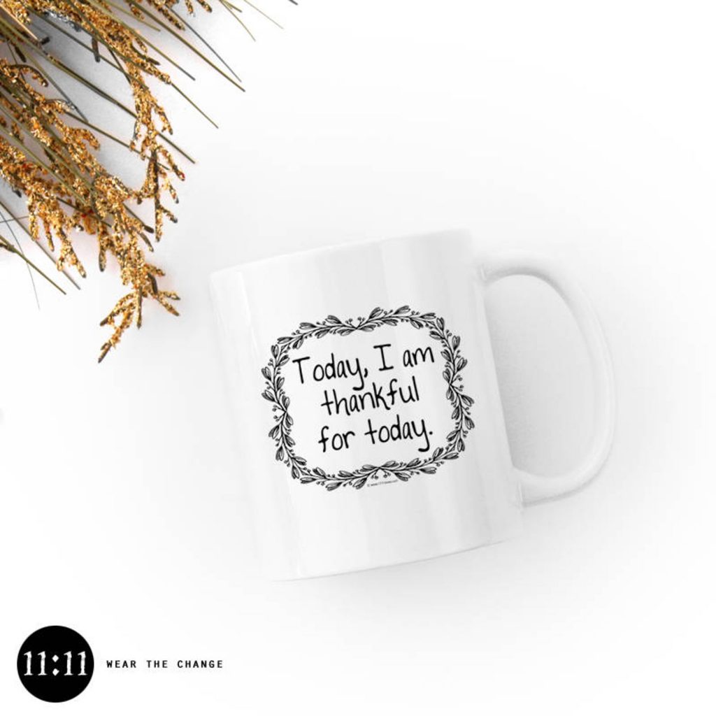 Today I Am Thankful Mug - Inspirational Gifts for Women