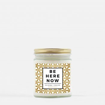 Be Here Now - Inspirational Gifts for Women - Scented Candle