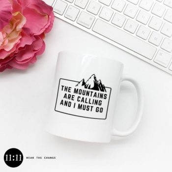 The Mountains are Calling - Inspirational Gifts - Ceramic Mug
